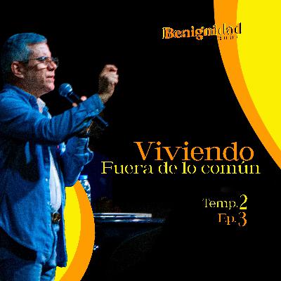 Viviendo fuera de lo común - Ap. Lenain González Temp.2 Ep.4 Viviendo fuera de lo común - Ap. Lenain González Temp.2 Ep.4