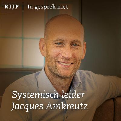 #21 Interview met systemisch leider Jacques Amkreutz