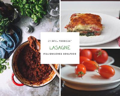 Foodcast - Folge 19 Lasagne