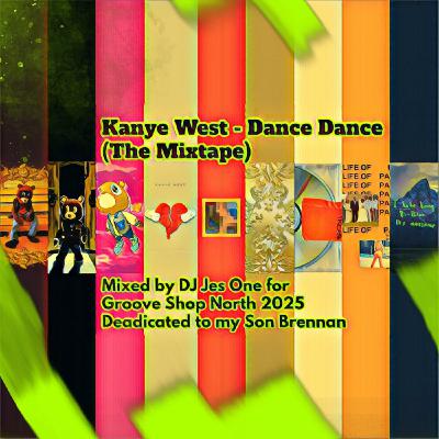 Kanye West - Dance Dance Mix Tape Mixed by DJ Jes One