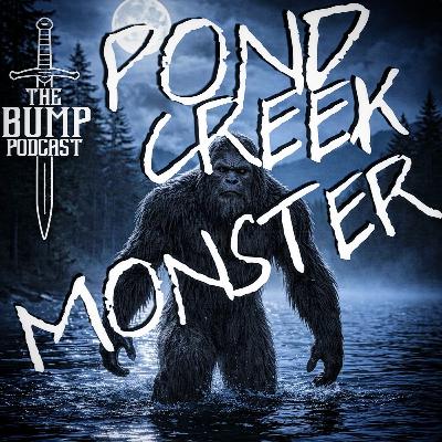 S7 Ep3: Pond Creek Monster S7 Ep3: Pond Creek Monster