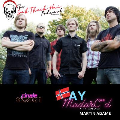 Season Finale: Ay MadarC**d Feat Martin Adams Season Finale: Ay MadarC**d Feat Martin Adams