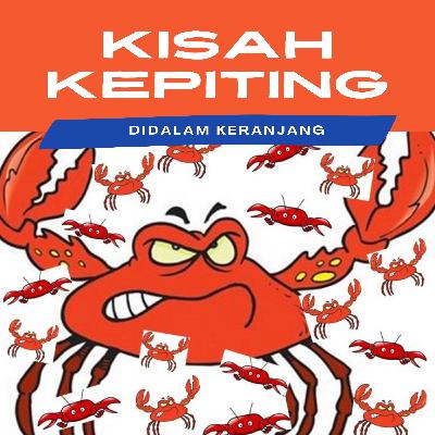 Kisah Kepiting dalam Keranjang