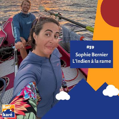 #59 - Sophie Bernier - Traverser l'Océan Indien à la rame