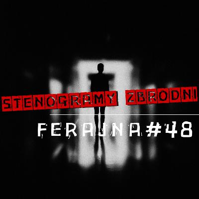 FERAJNA #48 - kryminał, podcast, słuchowisko, antykryminał