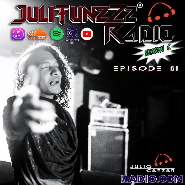 JuliTunzZz Radio Episode 61 JuliTunzZz Radio Episode 61