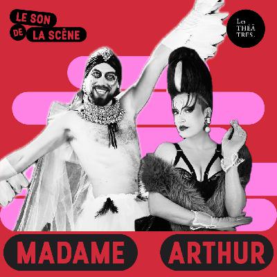 1. Glam, charme et cabaret : Madame Arthur fait son podcast 1. Glam, charme et cabaret : Madame Arthur fait son podcast