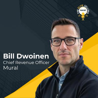 Why Team Selling Wins Every Time - 	Bill Dwoinen, CRO @ Mural