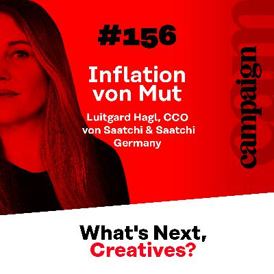 #156 mit Luitgard Hagl, CCO von Saatchi & Saatchi Germany