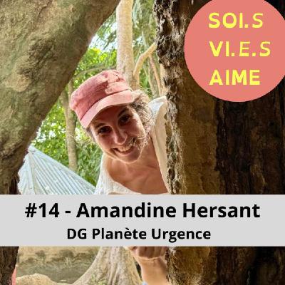 #14 De la protection des forêts aux liens sociaux, un leadership engagé avec Amandine Hersant, DG Planète Urgence #14 De la protection des forêts aux liens sociaux, un leadership engagé avec Amandine Hersant, DG Planète Urgence
