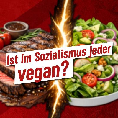 283 – Sind im Sozialismus alle vegan?