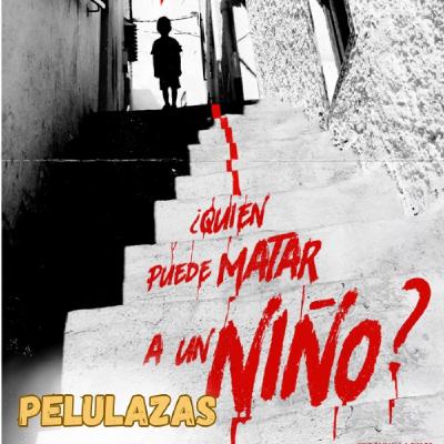¿Quién puede matar a un niño? ... pues cualquiera a patás.