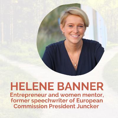 Episode 6. Helene Banner - Changing your path: from institutions to entrepreneur