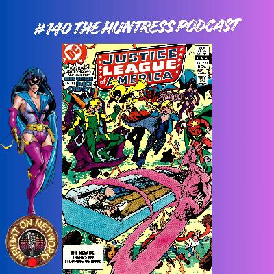 #140 The Huntress Podcast: Justice League of America 220 #140 The Huntress Podcast: Justice League of America 220
