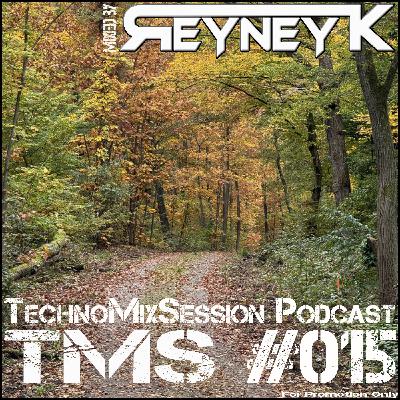 TMS #015 mixed by Reyney K