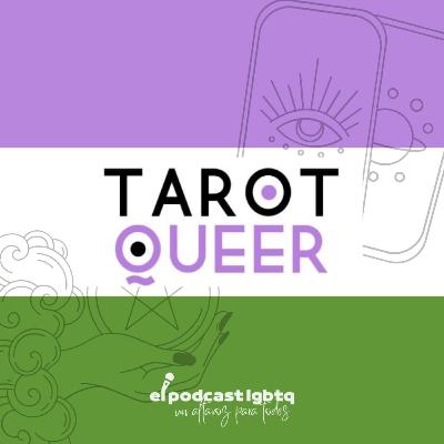 83. ¿Qué viene este 2023 para El Podcast LGBTQ? | Tarot Queer | Invitade: Andrés Márquez