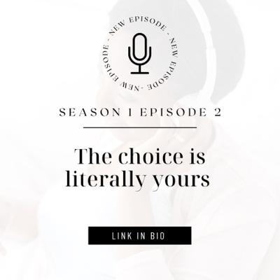 The choice is literally yours