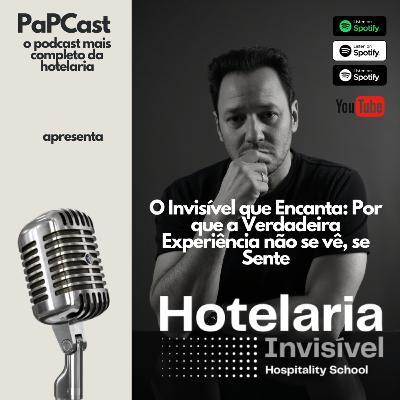 O Invisível que Encanta: por que a verdadeira experiência não se vê, se sente O Invisível que Encanta: por que a verdadeira experiência não se vê, se sente