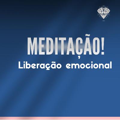 Meditação Guiada: Liberação Emocional