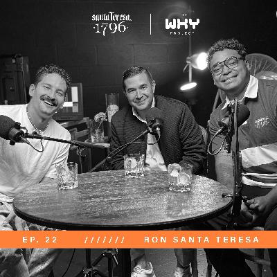 E22.  Ron Santa Teresa: Futuros con Propósito