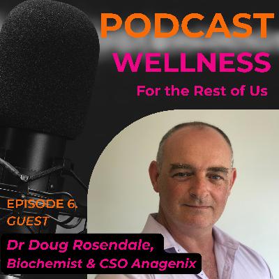 Gut Microbiome with Dr. Doug Rosendale Gut Microbiome with Dr. Doug Rosendale