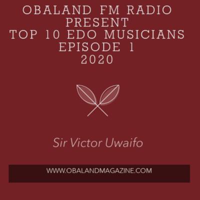 EDO MUSIC TOP 10 MUSICIANS YEAR 2020