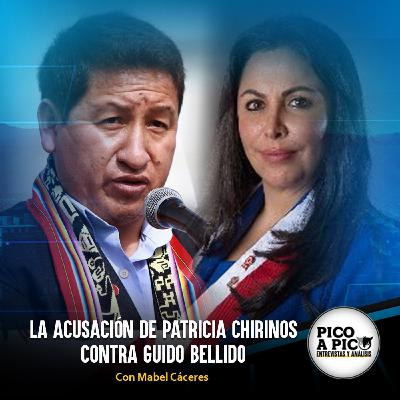 Pico a Pico: La acusación de Patricia Chirinos contra Guido Bellido Pico a Pico: La acusación de Patricia Chirinos contra Guido Bellido