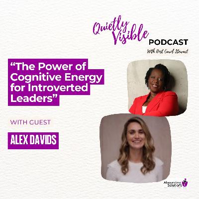 The Power of Cognitive Energy for Introverted Leaders The Power of Cognitive Energy for Introverted Leaders