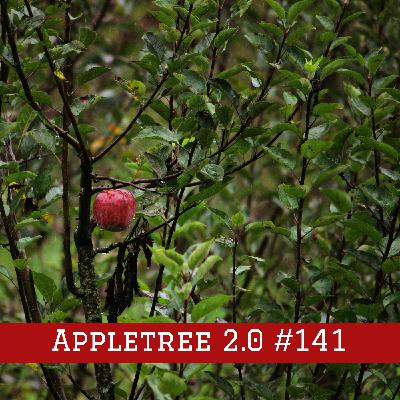 Episode #141 – Appletree 2.0