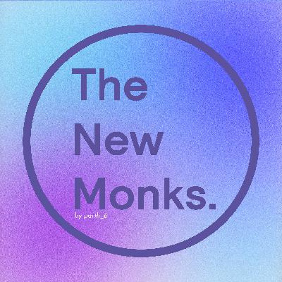 No Labels: From Duality Consciousness to Harmony + Nuance | The New Monks Podcast. 57 with Xenia