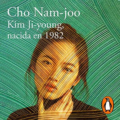 Kim Ji-young, nacida en 1982 [ Kim Jiyoung, Born 1982] (Audiolibro) | Prueba Gratis