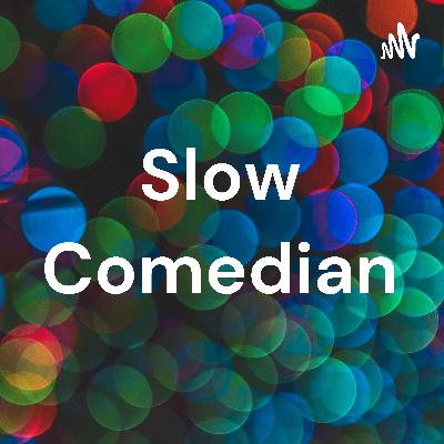 Slow comedian first joke of the day.         Adults only warning warning adults only..