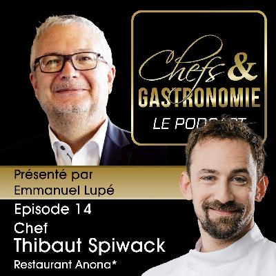 Chef Thibaut Spiwack du Restaurant ANONA