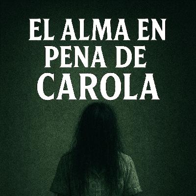 Hospitales Embrujados: La Historia de Carola Hospitales Embrujados: La Historia de Carola