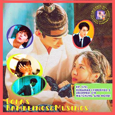 (S5) EP#172: Lola’s Ramblings & Musings: Mercy for None, The First Night with the Duke, Our Unwritten Seoul, and more!