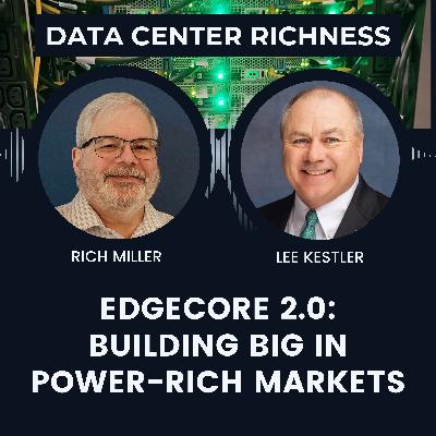EdgeCore 2.0: Building Big in Power-Rich Locations