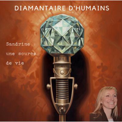 Sandrine, une source de vie !