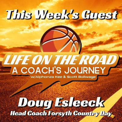 Life on the Road - Guest Doug Esleeck Life on the Road - Guest Doug Esleeck