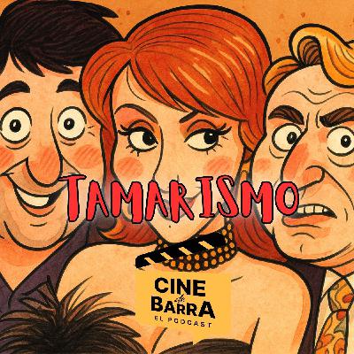 Cine de barra 10x01 - Tamarismo