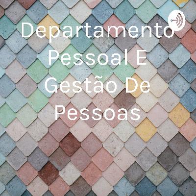 Gestão de pessoas e departamento pessoal