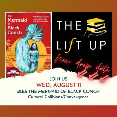 S2. E6 THE MERMAID OF BLACK CONCH: Cultural Collisions / Convergence