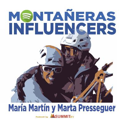 Entrevista a las grandes montañeras María Martín (@princessmountain_alpine) y Marta Presseguer (@Premartapresseguer)