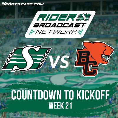 Countdown to Kickoff - Week 21 - Roughriders Vs BC Lions - Oct 25, 2025