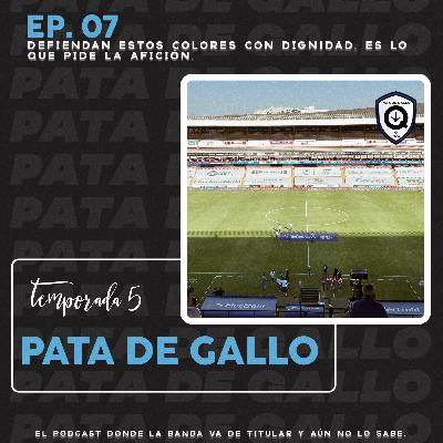 T5 Ep 7 Defienda estos colores con dignidad, es lo que pide la afición T5 Ep 7 Defienda estos colores con dignidad, es lo que pide la afición