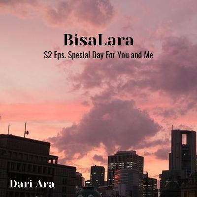 S2 Eps. Spesial Day For You and Me S2 Eps. Spesial Day For You and Me