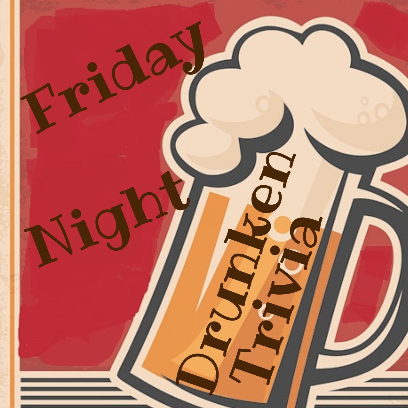 Friday Night Drunken Trivia