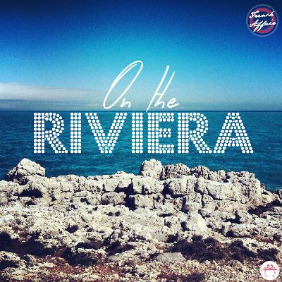 French Affair - Episode 5 - On The Riviera