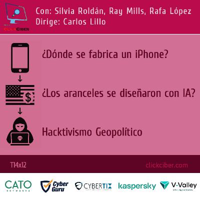 T14x12 - Aranceles y ChatGPT - Hacktivismo - Fabricación de iPhone T14x12 - Aranceles y ChatGPT - Hacktivismo - Fabricación de iPhone