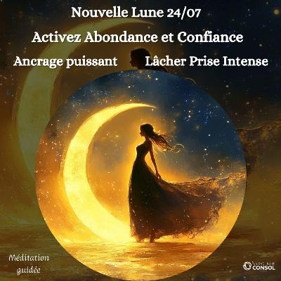 🌚 Nouvelle Lune 24 Juillet 🌚 Ancrage et Lacher prise 🌳 Méditation Guidée Abondance ✨ Theta 4 Hz 🌚 Nouvelle Lune 24 Juillet 🌚 Ancrage et Lacher prise 🌳 Méditation Guidée Abondance ✨ Theta 4 Hz