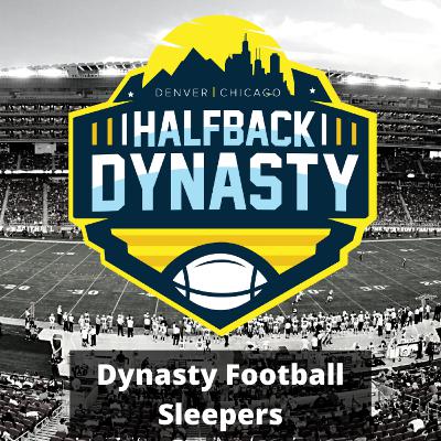Halfback Dynasty Football: Dynasty Sleepers! (July 2021)